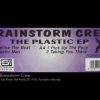 The Brainstorm Crew: Taking You There: The Plastic EP: 1992