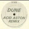 Dune – Too Much (Acid Aston Remix)