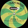 Jonny L ‎– Hurt You So (Alright) (The Full Mix)