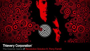 Thievery Corporation – Revolution Solution ft. Perry Farrell [Official Audio]