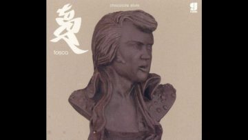 Tosca – Chocolate Elvis (Bullitnuts Version 2) (By Bullitnuts)