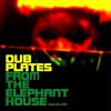 G. Corp – Dub Plates from the Elephant House Vol.1 Preview