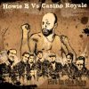 Howie B vs. Casino Royale – Tutto