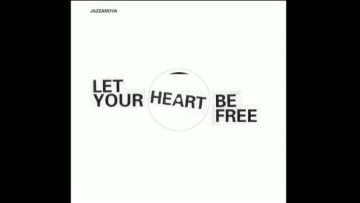 Jazzanova – Let Your Heart Be Free (Dub)