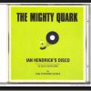 Reasons To Love – The Mighty Quark