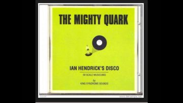 Reasons To Love – The Mighty Quark