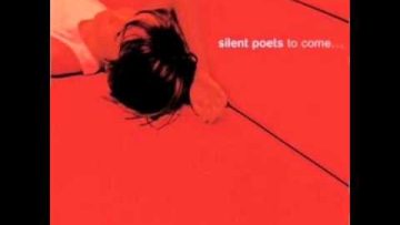 Silent poets – To come