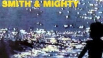Smith and Mighty – Walking