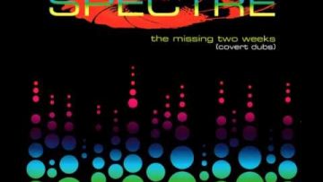 Spectre – The Missing Two Weeks