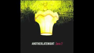Zero 7 – Truth and Rights (Late Night Tales Cover)