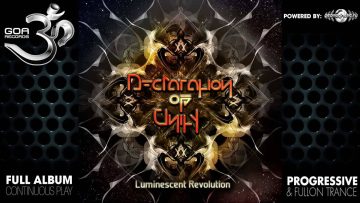 Declaration of Unity – Luminescent Revolution (goarec050 / Goa Records) ::[Full Album / HD]::