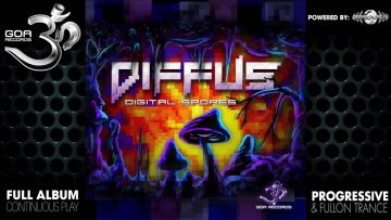 Diffus – Digital Spores (goaep095 / Goa Records) ::[Full Album / HD]::