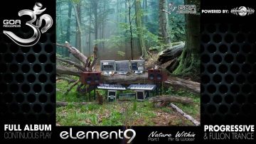 geLement9 – Nature Within Pt1 (Air and Water) (goaep140 / Goa Records) ::[Full Album / HD]::