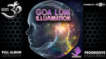 Goa Luni – Illumination (goaep184 / Goa Records) ::[Full Album / HD]::
