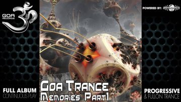 Goa Trance Memories Part 1 – (goaep050 / Goa Records) ::[Full Album / HD]::