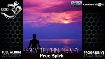 Sky Technology – Free Spirit (goaep216 / Goa Records) ::[Full Album / HD]::