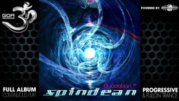 Spindean – Elucidation (goaep202 / Goa Records) ::[Full Album / HD]::