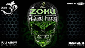 Zoku – Alien Mind (goaep102 / Goa Records) ::[Full Album / HD]::