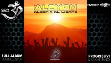 Alcyon – Alegria al Tiempo (goaep136 / Goa Records) ::[Full Album / HD]::