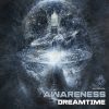 Awareness – Dreamtime (goaep108 / Goa Records) ::[Full Album / HD]::