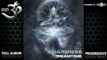 Awareness – Dreamtime (goaep108 / Goa Records) ::[Full Album / HD]::