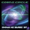 Cosmo Circle – Ondas No Sargo EP (goaep030 / Goa Records) ::[Full Album / HD]::