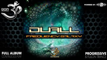 Duall – Frequency Galaxy EP (goaep177 / Goa Records) ::[Full Album / HD]::