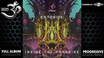 Ektoside – Inside The Paradise (goaep166 / Goa Records) ::[Full Album / HD]::