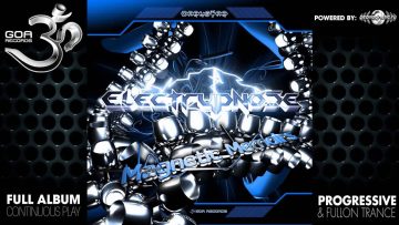 Electrypnose – Magnetic Memoirs v.2 (goarec012 / Goa Records) ::[Full Album / HD]::