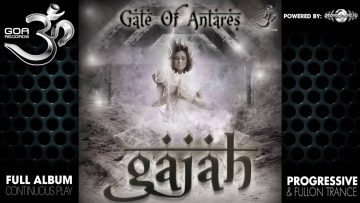 Gajah – Gate of Antares (goaep110 / Goa Records) ::[Full Album / HD]::
