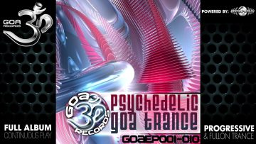 Goa Records – Psychedelic Goa Trance EP001-010 (goaLP001 / Goa Records) ::[Full Album / HD]::