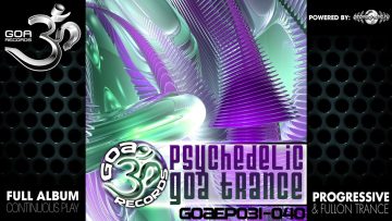 Goa Records – Psychedelic Goa Trance EP031-040 (goaLP004 / Goa Records) ::[Full Album / HD]::