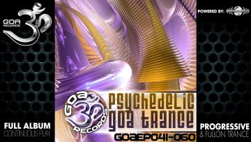 Goa Records – Psychedelic Goa Trance EP041-060 (goaLP005 / Goa Records) ::[Full Album / HD]::