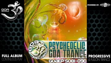 Goa Records – Psychedelic_Goa_Trance_EP081-090 (goaLP011 / Goa Records) ::[Full Album / HD]::