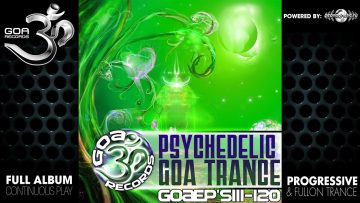 Goa Records – Psychedelic_Goa_Trance_EP111-120 (goaLP014 / Goa Records) ::[Full Album / HD]::