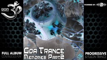 Goa Trance Memories Part 2 – (goaep052 / Goa Records) ::[Full Album / HD]::