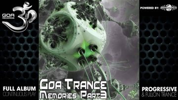 Goa Trance Memories Part 3 – (goaep054 / Goa Records) ::[Full Album / HD]::