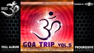 GoaTrip v.5 By Dr. Spook and Random – (goarec037 / Goa Records) ::[Full Album / HD]::