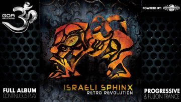 Israeli Sphinx – Retro Revolution (goarec033 / Goa Records) ::[Full Album / HD]::