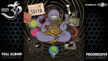 Kelle and Juha – Shiva (goarec026 / Goa Records) ::[Full Album / HD]::