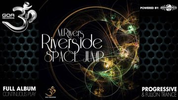Mental Rivers – River Side – Space Jump (goaep201 / Goa Records) ::[Full Album / HD]::