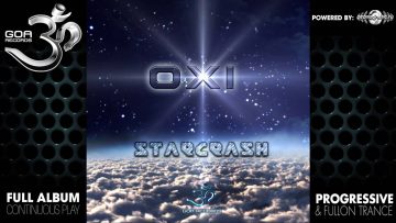 Oxi – Starcrash EP (goaep072 / Goa Records) ::[Full Album / HD]::