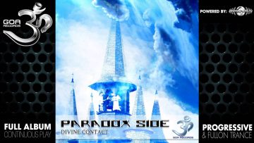 Paradox Side – Divine Contact (goaep178 / Goa Records) ::[Full Album / HD]::