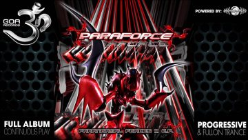 Paraforce – Paranormal Forces (goaep001 / Goa Records) ::[Full Album / HD]::
