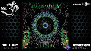 Prosonik – Uayeb EP (goaep028 / Goa Records) ::[Full Album / HD]::