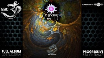 Psycz – Faith (goaep160 / Goa Records) ::[Full Album / HD]::