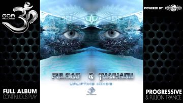 Pulsar and Thaihanu – Uplifting Minds (goarec039 / Goa Records) ::[Full Album / HD]::