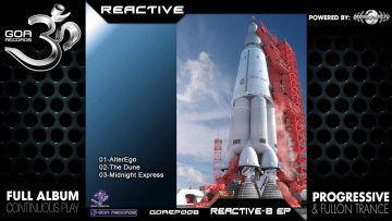 Reactive – ReActiv8 (goaep008 / Goa Records) ::[Full Album / HD]::