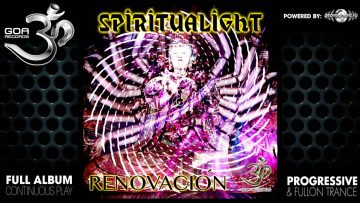 Spiritualight – Renovación (goaep181 / Goa Records) ::[Full Album / HD]::