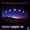 Thaihanu and Pulsar – Ciclos Lunares EP (goaep031 / Goa Records) ::[Full Album / HD]::